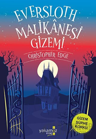 Eversloth Malikanesi Gizemi Christopher Edge