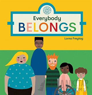 Everybody Belongs (Ciltli) Lorna Freytag