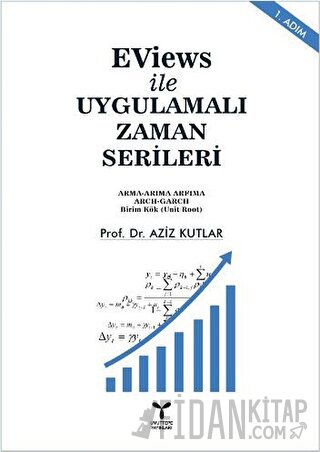 EViews ile Uygulamalı Zaman Serileri Aziz Kutlar