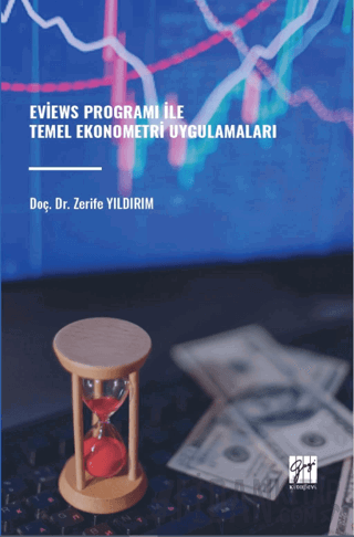 Eviews Programı İle Temel Ekonometri Uygulamaları Zerife Yıldırım