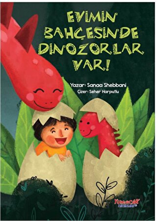 Evimin Bahçesinde Dinozorlar Var Sanaa Shebbani