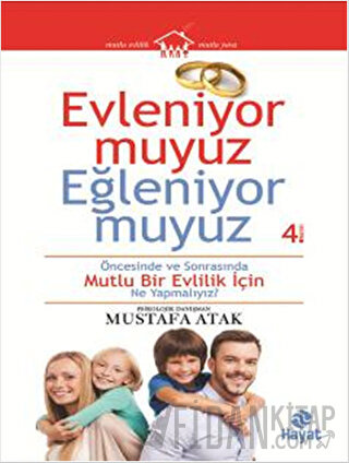 Evleniyor muyuz Eğleniyor muyuz Mustafa Atak