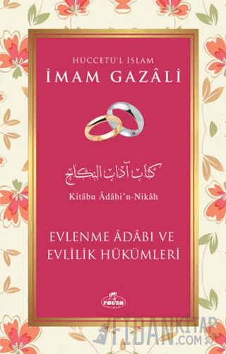 Evlenme Adabı ve Evlilik Hükümleri İmam Gazali