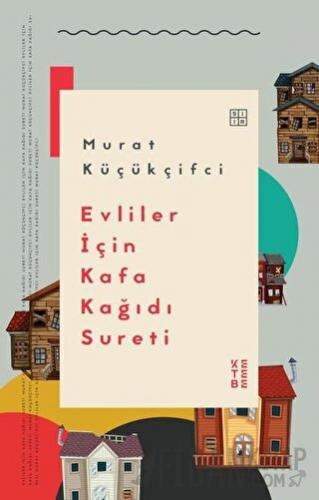 Evliler İçin Kafa Kağıdı Sureti Murat Küçükçifci