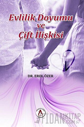 Evlilik Doyumu ve Çift İlişkisi Erol Özer