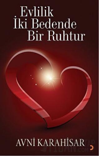 Evlilik İki Bedende Bir Ruhtur Avni Karahisar