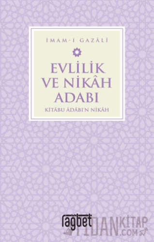 Evlilik ve Nikah Adabı İmam-ı Gazali