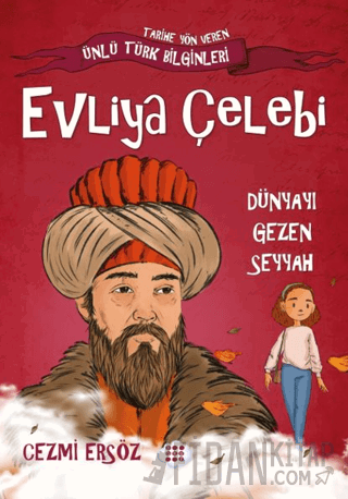 Evliya Çelebi Dünyayı Gezen Seyyah Cezmi Ersöz