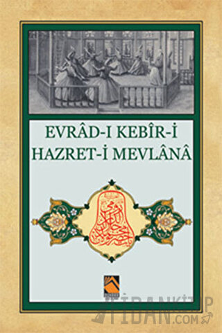 Evrad-ı Kebir-i Hazret-i Mevlana Kolektif