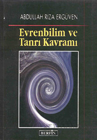 Evrenbilim ve Tanrı Kavramı Abdullah Rıza Ergüven