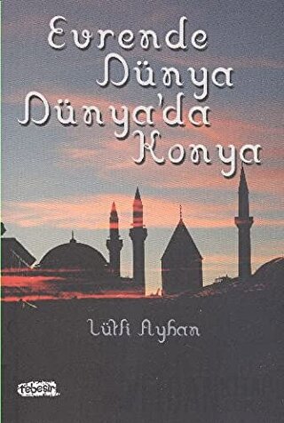 Evrende Dünya Dünya'da Konya Lütfi Ayhan