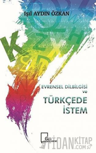 Evrensel Dilbilgisi ve Türkçede İstem Işıl Aydın Özkan