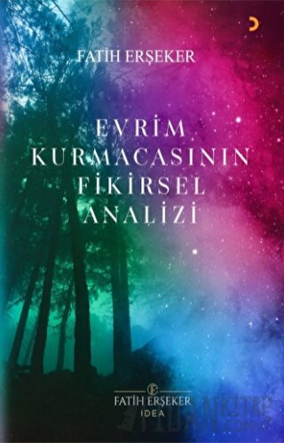 Evrim Kurmacasının Fikirsel Analizi Fatih Erşeker