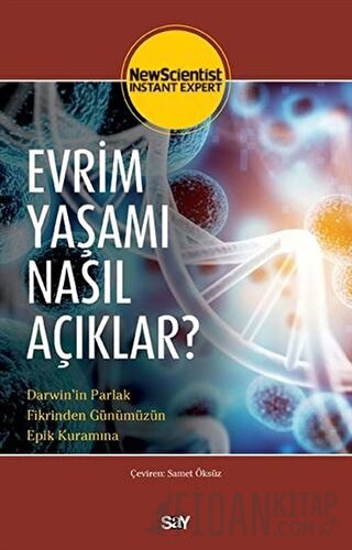 Evrim Yaşamı Nasıl Açıklar? New Scientist