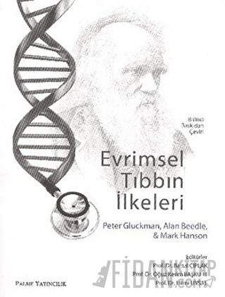 Evrimsel Tıbbın İlkeleri Peter Gluckman