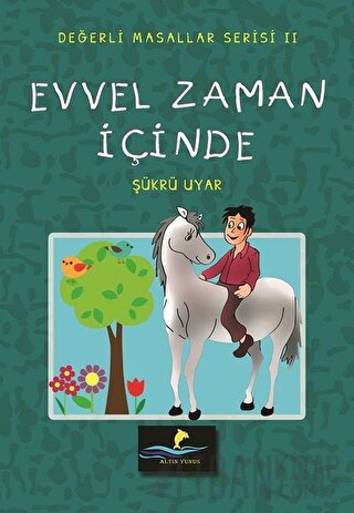 Evvel Zaman İçinde - Değerli Masallar Serisi 2 Şükrü Uyar