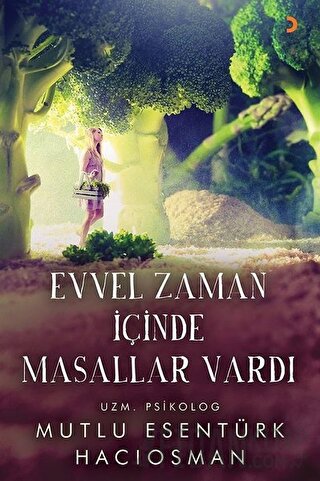 Evvel Zaman İçinde Masallar Vardı Mutlu Esentürk Hacıosman