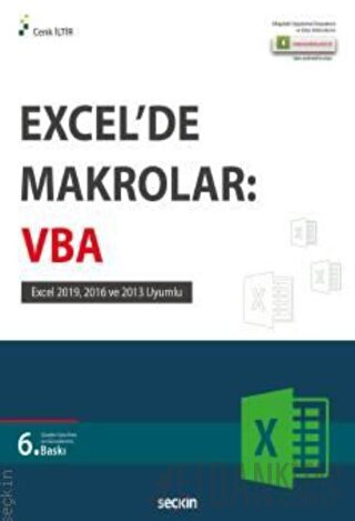 Excel&#39;de Makrolar: VBA Excel 2019, 2016 ve 2013 Uyumlu Cenk İltir