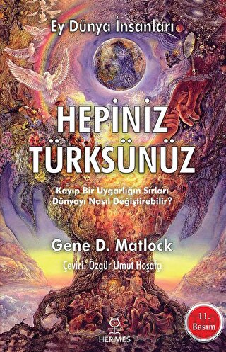 Ey Dünya İnsanları Hepiniz Türksünüz Gene D. Matlock