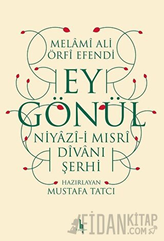 Ey Gönül Melami Ali Örfi Efendi