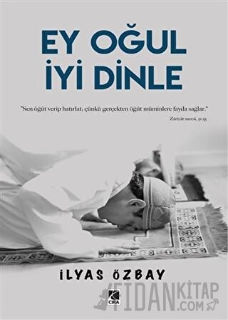 Ey Oğul İyi Dinle İlyas Özbay