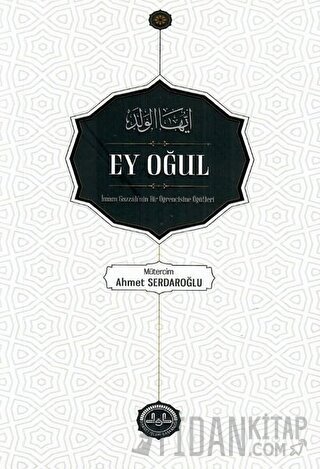 Ey Oğul İmam Gazzali