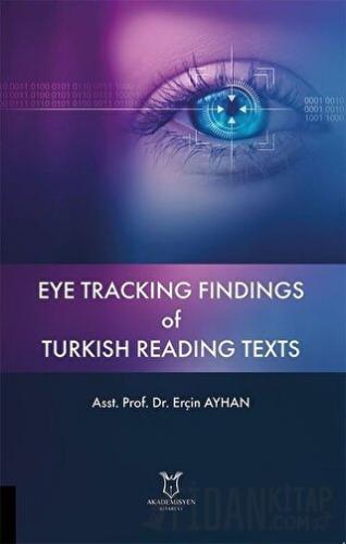 Eye Tracking Findings of Turkish Reading Texts Erçin Ayhan