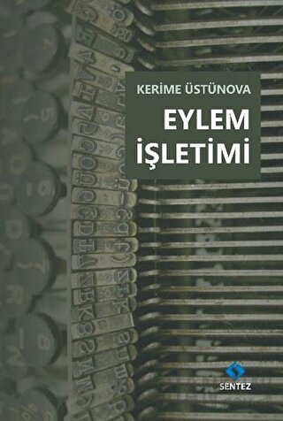 Eylem İşletimi Kerime Üstünova