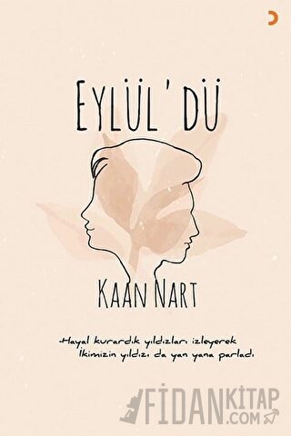 Eylül’dü Kaan Nart