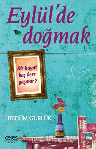 Eylül'de Doğmak Begüm Gürlük