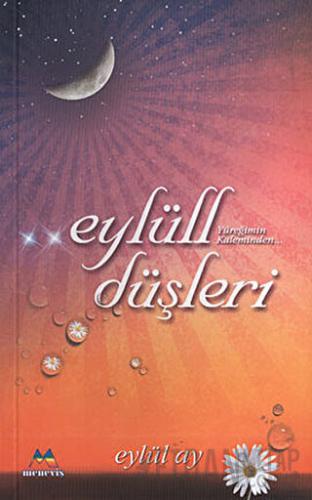 Eylüll Düşleri Eylül Ay