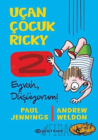 Eyvah Düşüyorum! - Uçan Çocuk Ricky 2 (Ciltli) Andrew Weldon