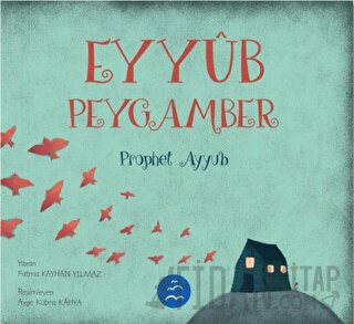 Eyyüb Peygamber - Prophet Ayyub Fatma Kayhan Yılmaz