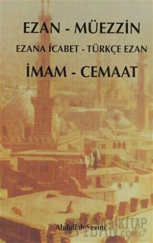 Ezan - Müezzin / İmam Cemaat Abdullah Sevinç