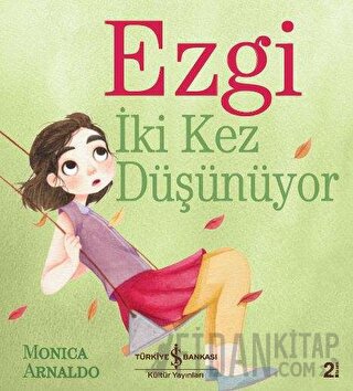 Ezgi İki Kez Düşünüyor Monica Arnaldo