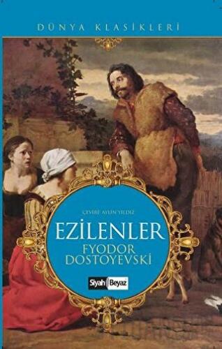 Ezilenler Fyodor Mihayloviç Dostoyevski