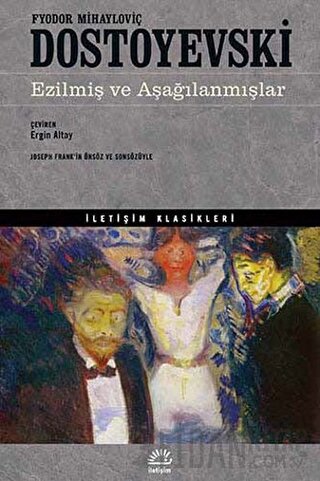 Ezilmiş ve Aşağılanmışlar Fyodor Mihayloviç Dostoyevski