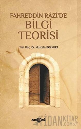 Fahreddin Razi'de Bilgi Teorisi Mustafa Bozkurt