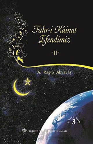 Fahri Kainat Efendimiz 2 A. Ragıp Akyavaş