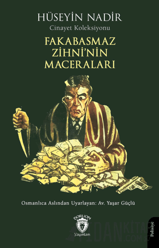 Fakabasmaz Zihni’nin Maceraları Hüseyin Nadir