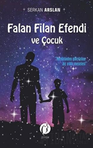 Falan Filan Efendi ve Çocuk Serkan Arslan