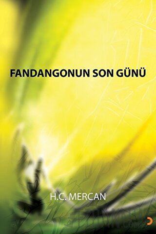 Fandangonun Son Günü H. C. Mercan