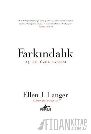 Farkındalık (25. Yıl Özel Baskısı) Ellen J. Langer