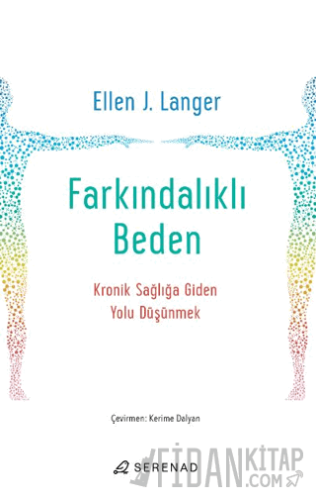 Farkındalıklı Beden Ellen J. Langer