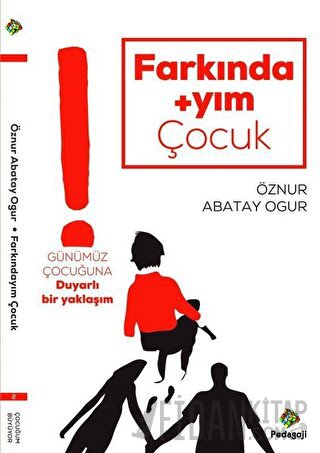 Farkındayım Çocuk Öznur Abatay Ogur