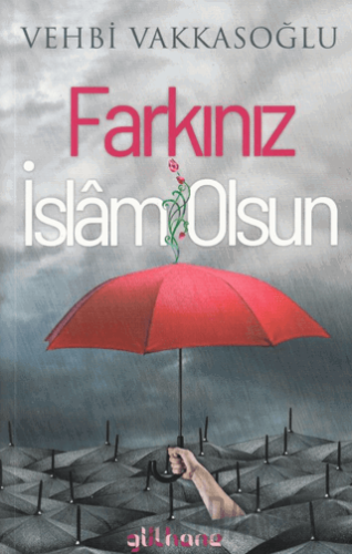 Farkınız İslam Olsun Vehbi Vakkasoğlu