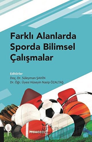 Farklı Alanlarda Sporda Bilimsel Çalışmalar Hüseyin Nasip Özaltaş