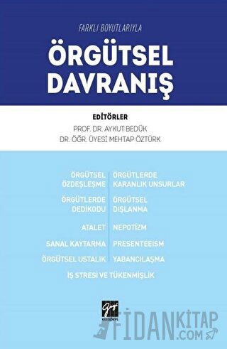 Farklı Boyutlarıyla Örgütsel Davranış Aykut Bedük