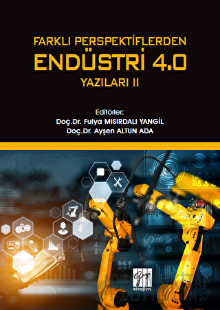 Farklı Perspektiflerden Endüstri 4.0 Yazıları 2 Kolektif