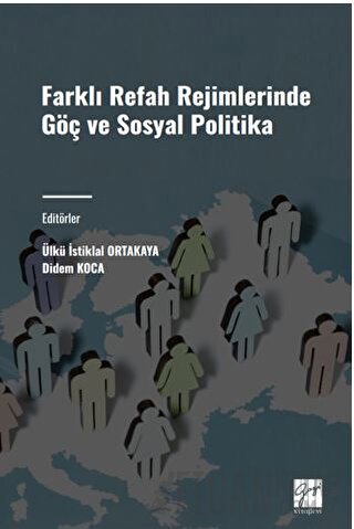 Farklı Refah Rejimlerinde Göç ve Sosyal Politika Kolektif